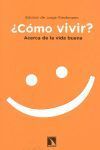 ¿CÓMO VIVIR?