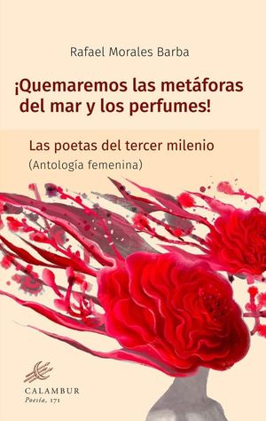 QUEMAREMOS LAS METAFORAS DEL MAR Y LOS PERFUMES