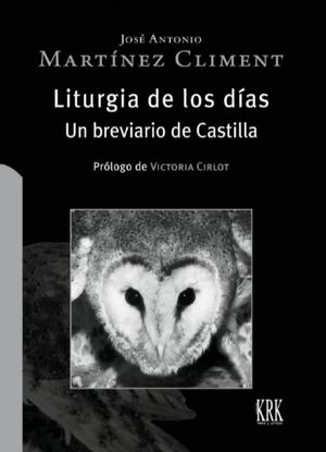 LITURGIA DE LOS DÍAS. UN BREVIARIO DE CASTILLA