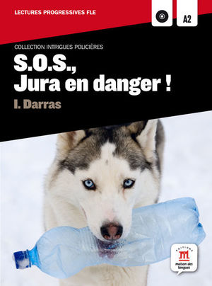 COLLECTION INTRIGUES POLICIÈRES. S.O.S., JURA EN DANGER ! + CD