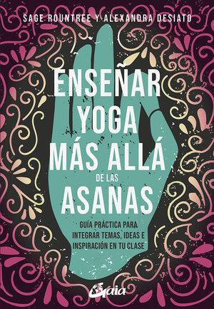 ENSEÑAR YOGA MAS ALLA DE LAS ASANAS