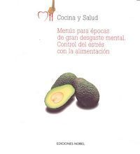 MENÚS PARA ÉPOCAS DE GRAN DESGASTE MENTAL