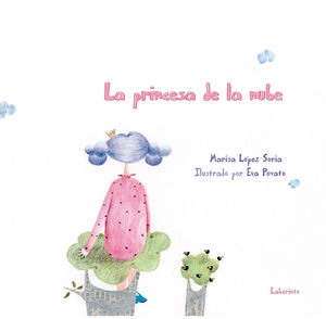 PRINCESA DE LA NUBE, LA.(ALBUMES ILUSTRADOS)