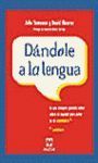 DÁNDOLE A LA LENGUA