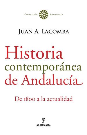 HISTORIA CONTEMPORÁNEA DE ANDALUCÍA