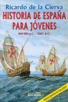 HISTORIA DE ESPAÑA PARA JÓVENES