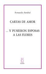 HIRUCARTA DE AMOR;..Y PUSIERON ESPOSAS A LAS FLORES