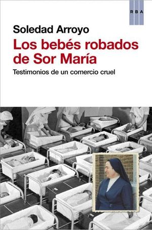 LOS BEBÉS ROBADOS DE SOR MARÍA