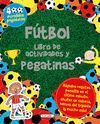 FUTBOL. LIBRO DE ACTIVIDADES Y PEGATINAS