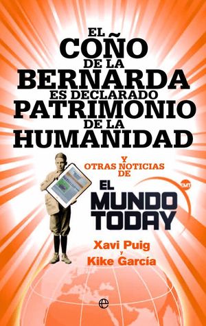 EL COÑO DE LA BERNARDA ES DECLARADO PATRIMONIO DE LA HUMANIDAD