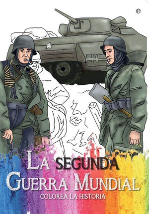 LA SEGUNDA GUERRA MUNDIAL