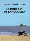 LA REBELIÓN DE LA VULCANO