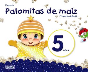 PROYECTO PALOMITAS MAIZ 5 AÑOS EDUCACIÓN INFANTIL