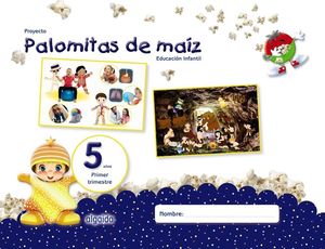 PROYECTO PALOMITAS MAIZ 5 AÑOS 1ºTRIMESTRE EDUCACION INFANTIL