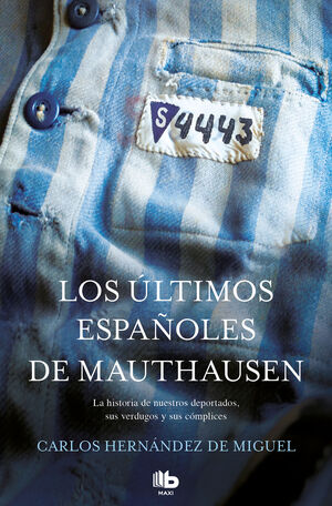 LOS ULTIMOS ESPAÑOLES DE MAUTHAUSEN