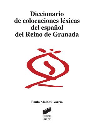 DICCIONARIO DE COLOCACIONES LEXICAS DEL ESPAÑOL DE