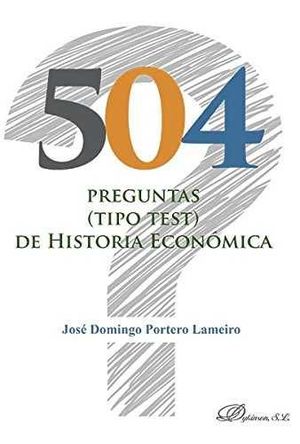 504 PREGUNTAS (TIPO TEST) DE HISTORIA ECONÓMICA