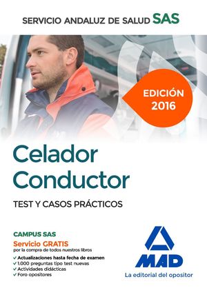 CELADOR CONDUCTOR DEL SERVICIO ANDALUZ DE SALUD. TEST Y CASOS PRÁCTICOS