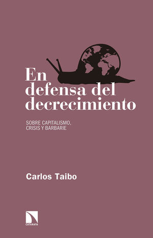 EN DEFENSA DEL DECRECIMIENTO.(RELECTURAS)
