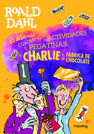 CHARLIE Y LA FABRICA DE CHOCOLATE.(DELICIOSO CUADE