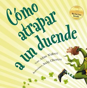 CÓMO ATRAPAR A UN DUENDE