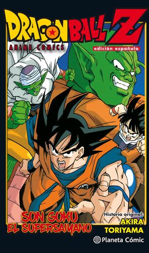 DRAGON BALL Z ANIME COMIC SON GOKU EL SUPERSAIYANO. EDICIÓN ESPAÑ