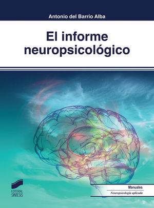 18.INFORME NEUROPSICOLOGICO, EL:MANUALES DE NEUROP