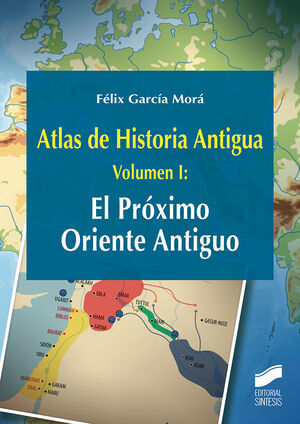 ATLAS DE HISTORIA ANTIGUA VOL 1 EL PROXIMO ORIENTE