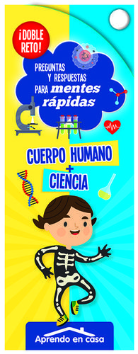 CUERPO HUMANO+CIENCIA:DOBLE RETO.(PREG.RESP.MENTES