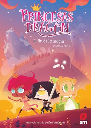 PRINCESAS DRAGON EL FIN DE LA MAGIA