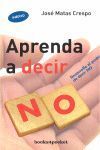 APRENDA A DECIR NO.(BOOKS4POCKET)