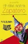 CHISTES SOBRE ZAPATERO