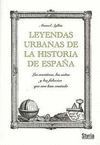 LEYENDAS URBANAS DE LA HISTORIA DE ESPAÑA