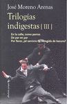 TRILOGÍAS INDIGESTAS III