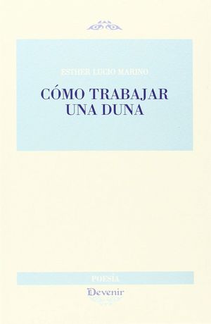 COMO TRABAJAR UN DUNA