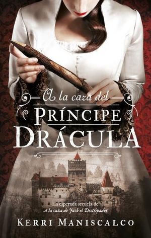 A LA CAZA DEL PRINCIPE DRÁCULA