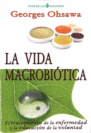 LA VIDA MACROBIÓTICA