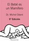 EL BEBE ES UN MAMIFERO (5ª EDICION)