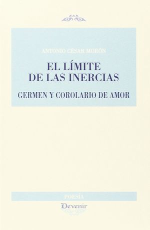 EL LÍMITE DE LAS INERCIAS. GERMEN Y COROLARIO DE AMOR