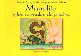 MANOLITO Y LOS ANIMALES DE PIEDRA