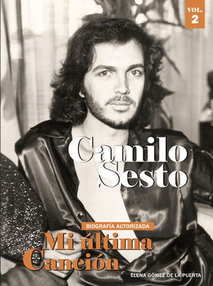 CAMILO SESTO. MI ULTIMA CANCIÓN VOL. 2