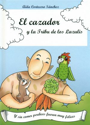 EL CAZADOR Y LA TRIBU DE LOS LAZULIS
