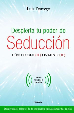 DESPIERTA TU PODER DE SEDUCCIÓN