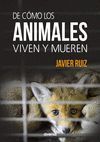 DE C¢MO LOS ANIMALES VIVEN Y MUEREN