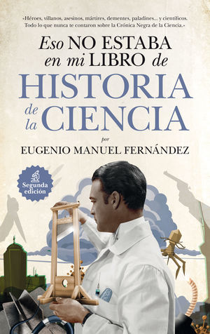 ESO NO ESTABA...HIST. DE LA CIENCIA