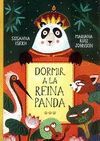 DORMIR A LA REINA PANDA