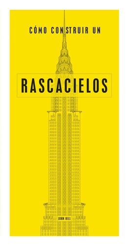 CÓMO CONSTRUIR RASCACIELOS