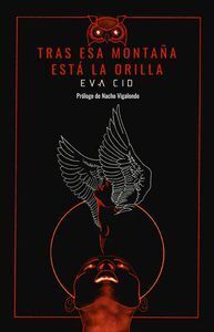 TRAS ESA MONTAÑA ESTA LA ORILLA