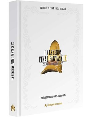 LEYENDA FINAL FANTASY IX, LA.(HEROES DE PAPEL)