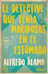 EL DETECTIVE QUE TENIA MARIPOSAS EN EL ESTOMAGO